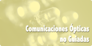 Comunicaciones ópticas Comunicaciones ópticas